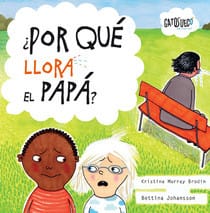 Libro infantil ¿Por qué llora el papá? De Gato Sueco